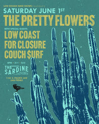 6/1/24 The Pretty Flowers / Low Coast / For Closure / Couch Surf