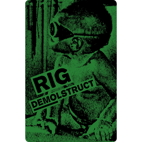 RIG - Demolstruct (CASS)