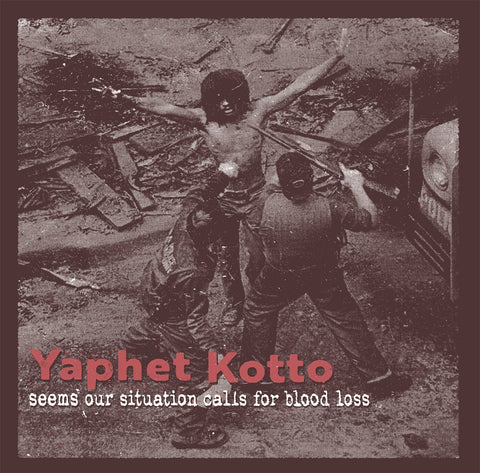 YAPHET KOTTO - Seems Our Situation Calls for Blood Loss (LP)
