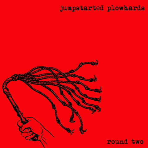 JUMPSTARTED PLOWHARDS - Round Two (LP)