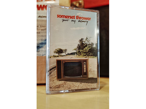 SOMERSET THROWER - Paint My Memory (CASS)