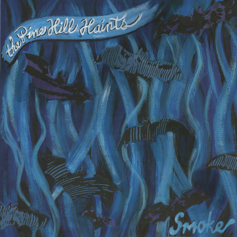 PINE HILL HAINTS, THE - Smoke (LP)