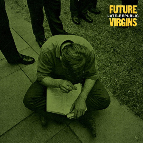 FUTURE VIRGINS - Late Republic (LP)