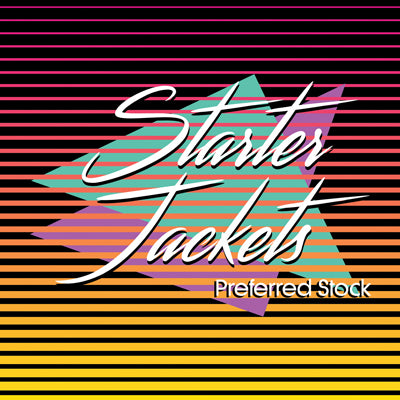 STARTER JACKETS - Preferred Stock (7" EP)