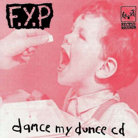 F.Y.P - Dance My Dunce                             (CD)