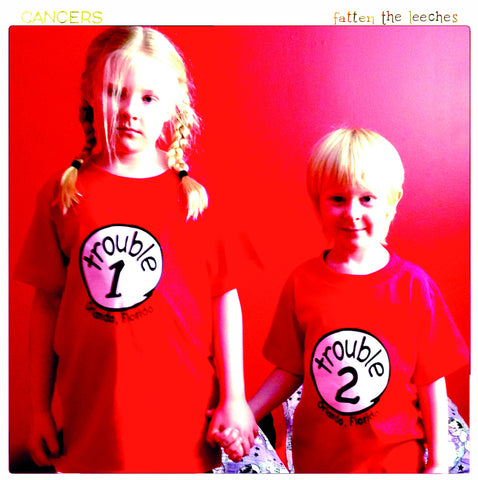 CANCERS - Fatten the Leeches (CD)