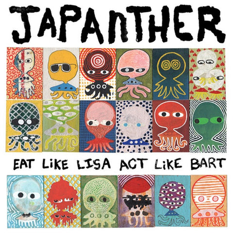 JAPANTHER - Eat Like Lisa, Act Like Bart (LP)