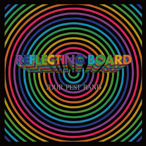 YOUR PEST BAND - Reflecting Board (LP)