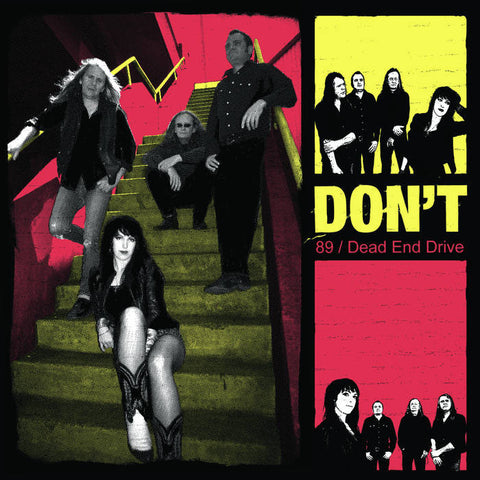 DON'T - 89 / Dead End Drive (7”)