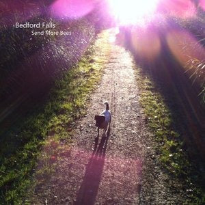 BEDFORD FALLS - Send More Bees (LP)