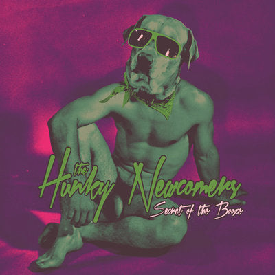 HUNKY NEWCOMERS, THE - Secret of the Booze (LP)