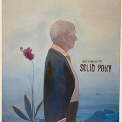 Solid Pony "Life's Gonna Eat Us"