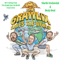 CHARLIE CONTINENTAL & HEATY BEAT - We're Getting Fixed (The Grawlix Save The World) Original & Remix (Flexi)