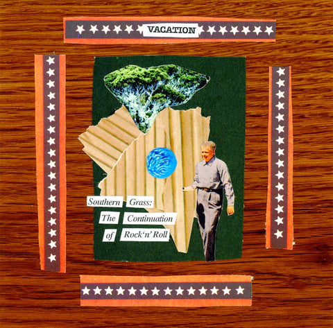 VACATION - Southern Grass:The Continuation of Rock 'n' Roll Vol. 1 (LP)