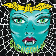 PINE HILL HAINTS, THE - Svengoolia (7")