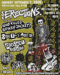 9/7/26 The Erections (Japan) / Who Killed Spikey Jacket / Dogface Bastards / Odio and more $20ADV $25 DOS