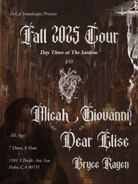 10/14/25 Micah Giovanni / Dear Elise / Bryce Rayen $10 AA