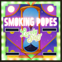SMOKING POPES - Lovely Stuff (LP)