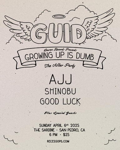 4/6/25 GUID After Party w/ AJJ / Shinobu / Good Luck / TBA