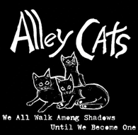 ALLEY CATS - We All Walk Among Shadows Until We Become One (LP)