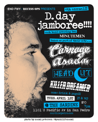 4/1/25 D. DAY JAMBOREE IV w/ Carnage Asada / Head Cut / Killer Dreamer