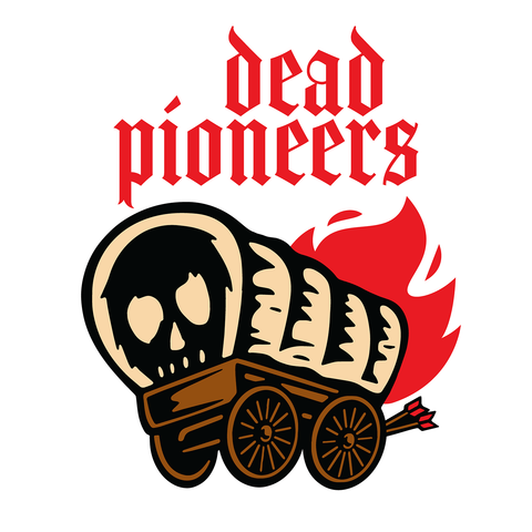 8/22/25 Dead Pioneers $15 ADV