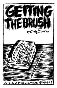 GETTING THE BRUSH - Craig Ibarra (Zine)