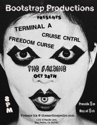 10/28/25 Terminal A / Cruise Cntrl / Freedom Curse $10 ADV / $15 DOS