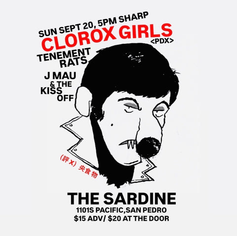 9/20/26 Clorox Girls / Tenement Rats / J Mau & The Kiss Off $15 ADV ($20 DOS)