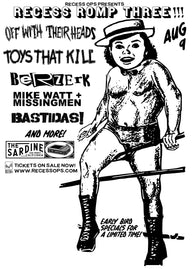 8/9/24 Recess Romp 3 Night 1 only w/ Off With Their Heads / Toys That Kill / Berzerk / Mike Watt / Bastidas and more