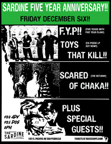 12/6/24 Sardine 5 Year Anniversary w/ F.Y.P / Toys That Kill /. Scared of Chaka and more TBA!