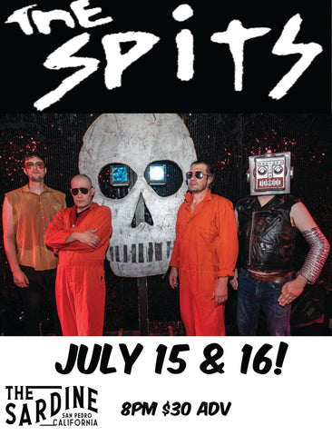 7/15/26 The Spits - Night 1 w/ Toys That Kill and more TBA