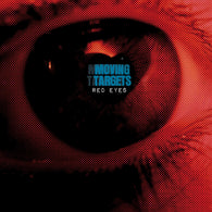 MOVING TARGETS - Red Eyes (LP)