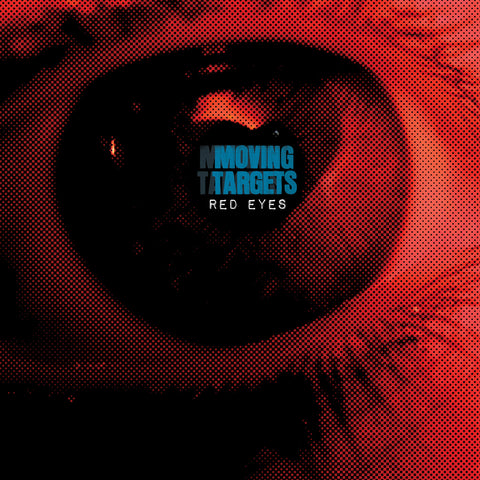 MOVING TARGETS - Red Eyes (LP)