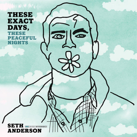 SETH ANDERSON - These Exact Days, These Peaceful Nights (LP)