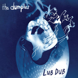 DUMPIES, THE - Lub Dub (LP)