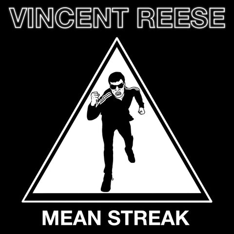 VINCENT REESE - Mean Streak (7" EP)