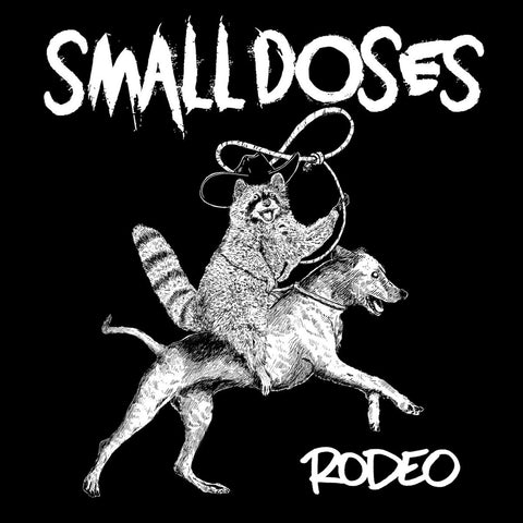 SMALL DOSES - Rodeo (7" EP)