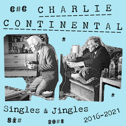 CHARLIE CONTINENTAL - Singles & Jingles 2016-2021 (CASS)