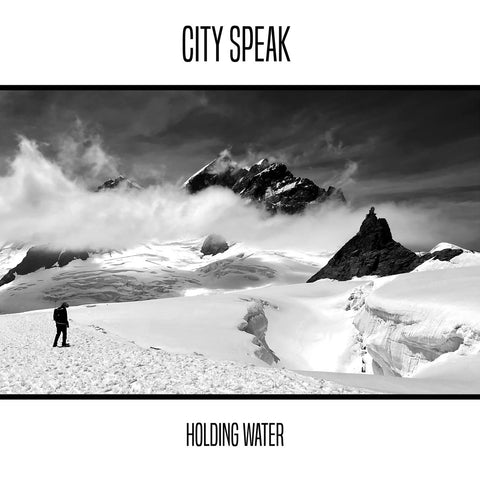 CITY SPEAK - Holding Water (LP)