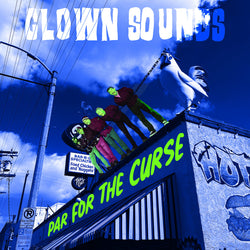 CLOWN SOUNDS - Par for the Curse (LP)