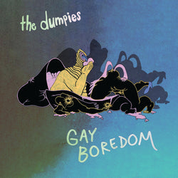 DUMPIES, THE - Gay Boredom (LP)