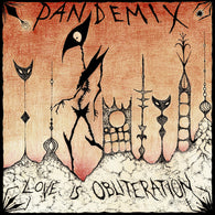 PANDEMIX - Love Is Obligation (LP)