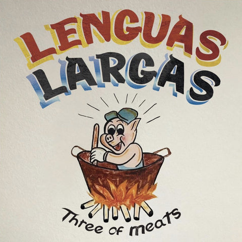LENGUAS LARGAS - Three of Meats (LP)