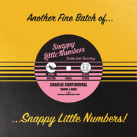 CHARLIE CONTINENTAL - Snow & Rain b/w Untethered (7")