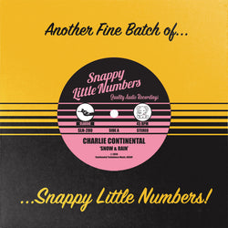CHARLIE CONTINENTAL - Snow & Rain b/w Untethered (7")