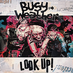 BUSY WEATHER - Look Up! (LP)