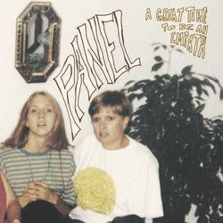PANEL - A Great Time to Be  an Empath (LP)