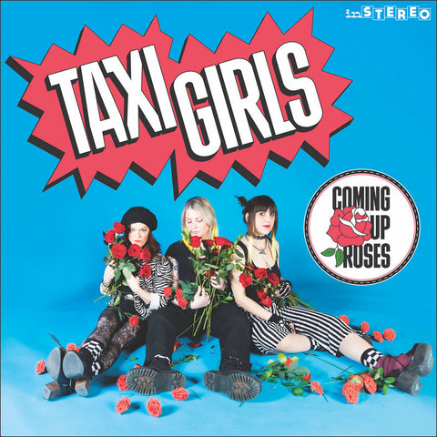 TAXI GIRLS - Coming Up Roses (CASS)