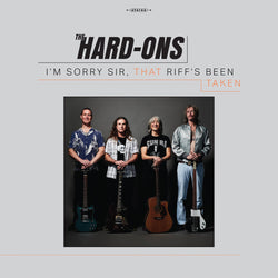 HARD-ONS - Sorry Sir, That Riffs Been Taken (LP)